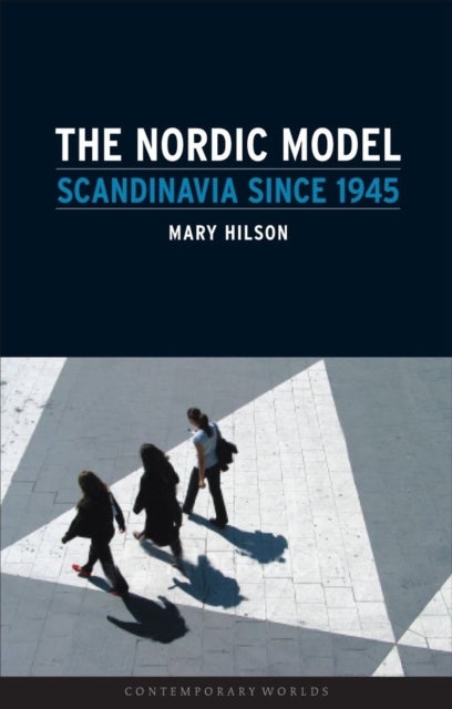 Bilde av Nordic Model Av Mary Hilson