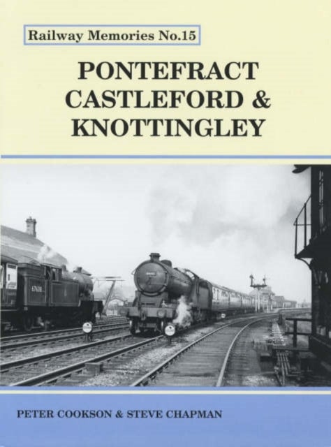 Bilde av Pontefract, Castleford And Knottingley Av Peter Cookson, Steve Chapman