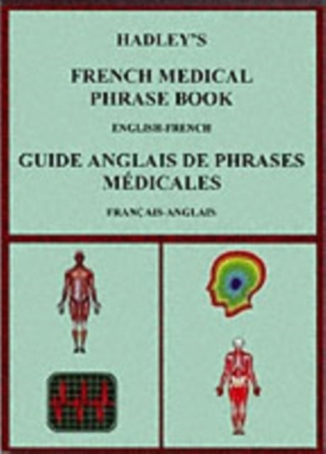 Bilde av Hadley&#039;s French Medical Phrase Book Av Susan Kirkham, A. S. Lindsey