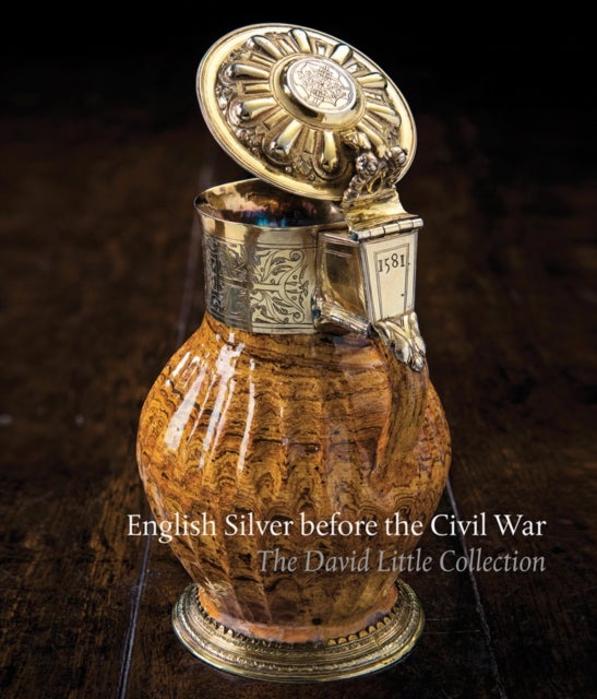 Bilde av English Silver Before The Civil War Av Timothy B. Schroder