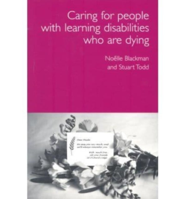 Bilde av Care For Dying People With Learning Disabilities Av Noelle Blackman, Stuart Todd