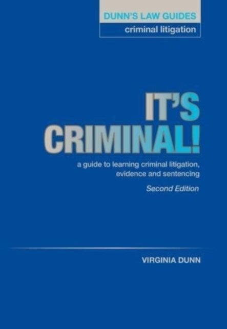 Bilde av Dunn&#039;s Law Guides: Criminal Litigation 2nd Edition Av Virginia Dunn