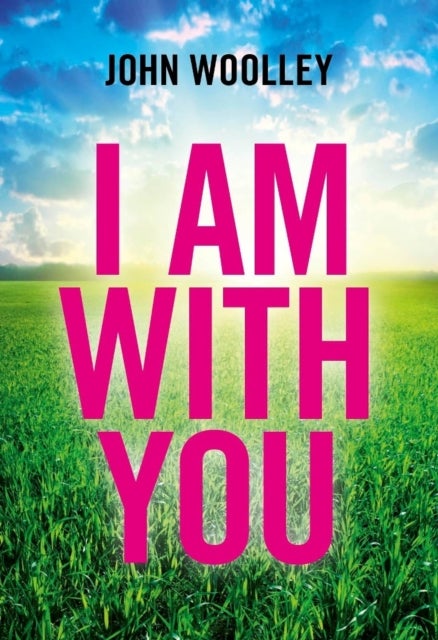 Bilde av I Am With You (paperback) Av John Woolley