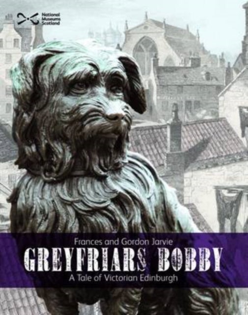 Bilde av Greyfriars Bobby Av Frances Jarvie, Gordon Jarvie