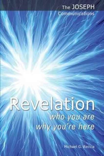 Bilde av Revelation - Who You Are; Why You&#039;re Here Av Michael G. Reccia