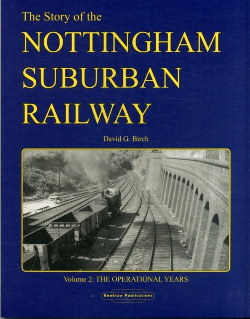 Bilde av The Story Of The Nottingham Suburban Railway Av David G Birch