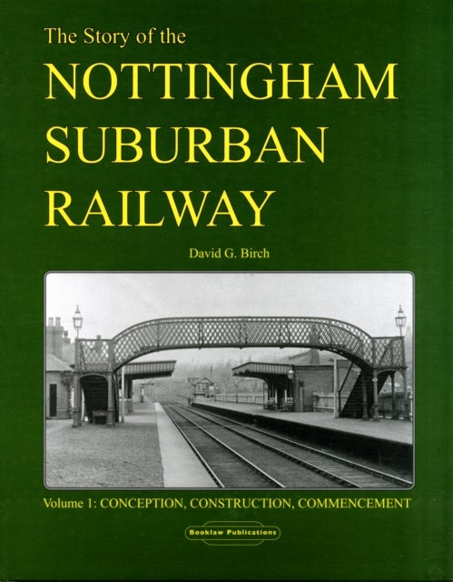 Bilde av Story Of The Nottingham Suburban Railway Av David G Birch
