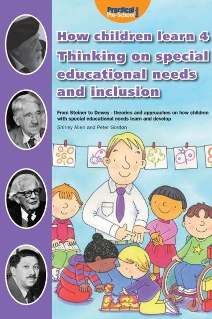 Bilde av How Children Learn 4 Thinking On Special Educational Needs And Inclusion Av Shirley Allen, Peter Gordon, Mary E. Whalley