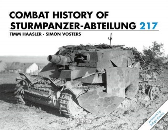 Bilde av Combat History Of Sturmpanzer-abteilung 217 Av Timm Haasler, Simon Vosters