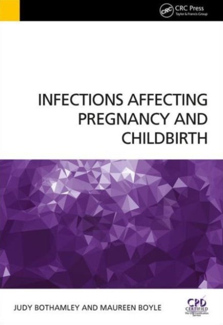 Bilde av Infections Affecting Pregnancy And Childbirth Av Judy Bothamley, Maureen Boyle