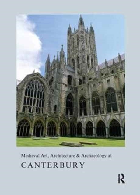 Bilde av Medieval Art, Architecture &amp; Archaeology At Canterbury Av Alixe Bovey