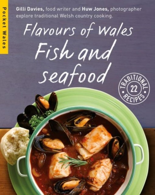 Bilde av Flavours Of Wales: Fish And Seafood Av Gilli Davies