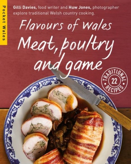 Bilde av Flavours Of Wales: Meat, Poultry And Game Av Gilli Davies