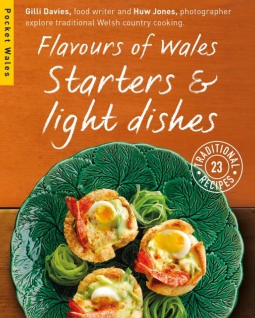 Bilde av Flavours Of Wales: Starters And Light Dishes Av Gilli Davies