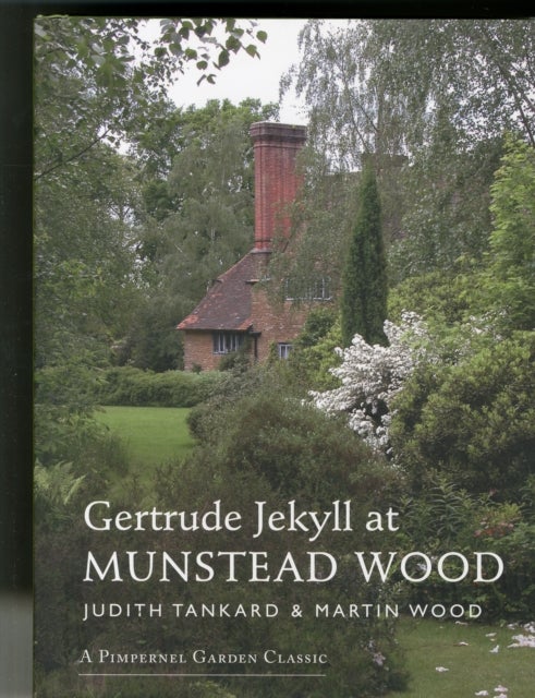 Bilde av Gertrude Jekyll At Munstead Wood Av Martin Wood, Judith B. Tankard
