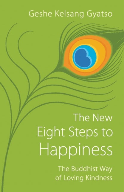 Bilde av The New Eight Steps To Happiness Av Geshe Kelsang Gyatso