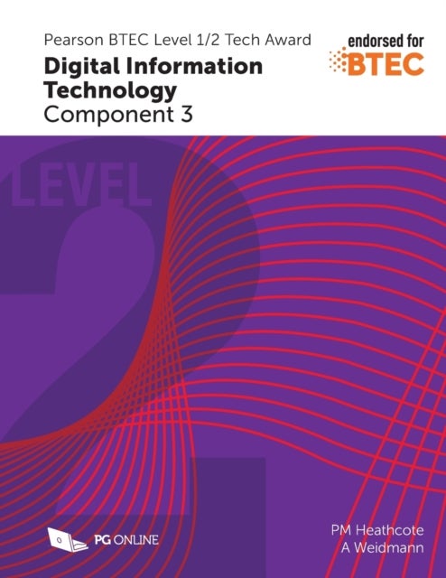 Bilde av Pearson Btec Level 1/2 Tech Award In Digital Information Technology: Component 3 Av Pm Heathcote, Ann Weidmann