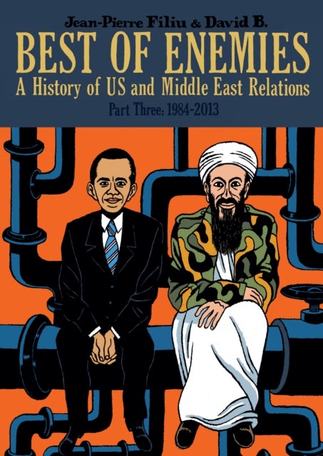 Bilde av Best Of Enemies: A History Of Us And Middle East Relations