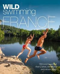 Bilde av Wild Swimming France Av Daniel Start, Tania Pascoe