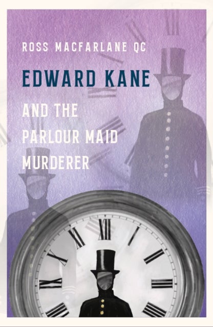 Bilde av Edward Kane And The Parlour Maid Murderer Av Ross Macfarlane