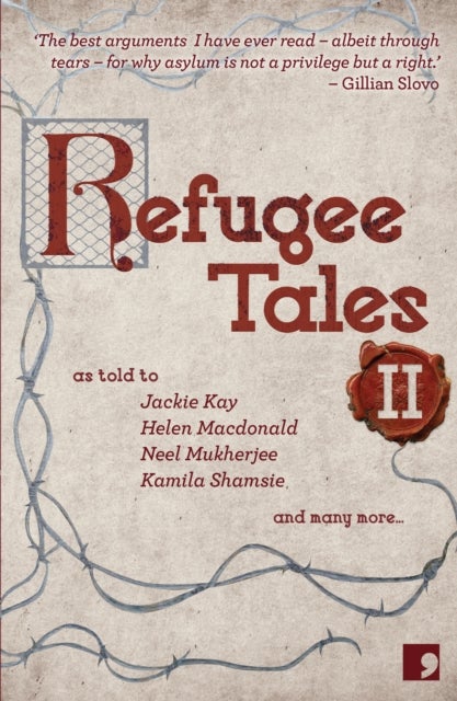 Bilde av Refugee Tales Av Jackie Kay, Olivia Laing, Rachel Holmes, Caroline Bergvall, Josh Cohen, Kamila Shamsie, Neel Mukherjee, Ian Duhig, Helen Macdonald