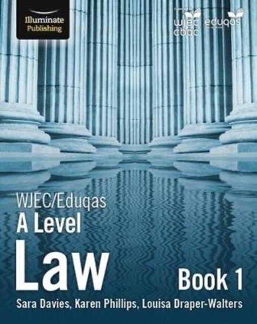 Bilde av Wjec/eduqas Law For A Level: Book 1 Av Sara Davies, Karen Phillips, Louise Draper-walters