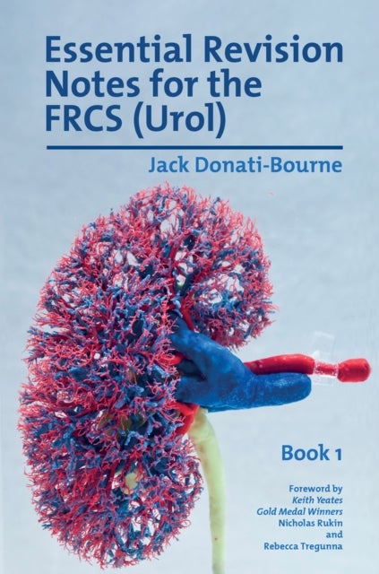 Bilde av Essential Revision Notes For The Frcs (urol) - Book 1 Av Jack Donati-bourne