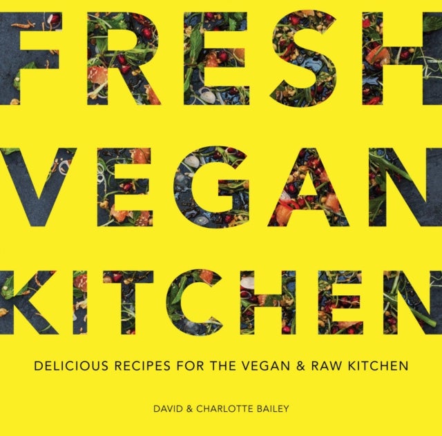 Bilde av Fresh Vegan Kitchen Av David &amp; Charlotte Bailey