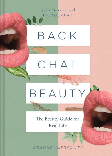 Bilde av Back Chat Beauty Av Sophie Beresiner, Lisa Potter-dixon