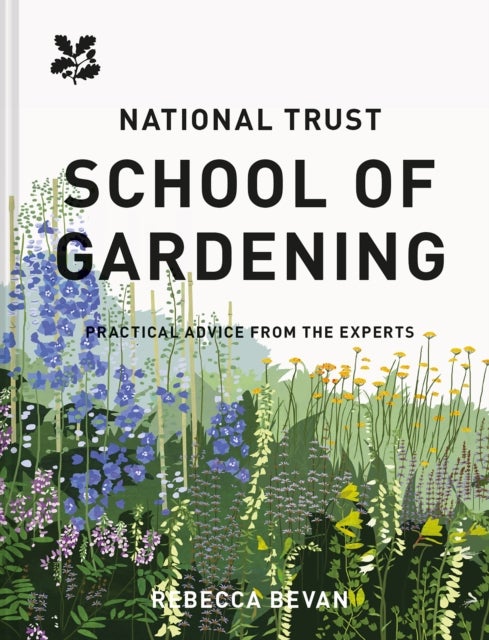 Bilde av National Trust School Of Gardening Av Rebecca Bevan, National Trust Books
