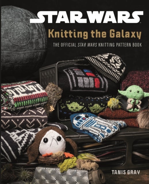Bilde av Star Wars: Knitting The Galaxy Av Tanis Gray