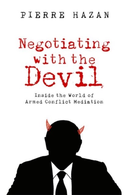 Bilde av Negotiating With The Devil Av Pierre Hazan