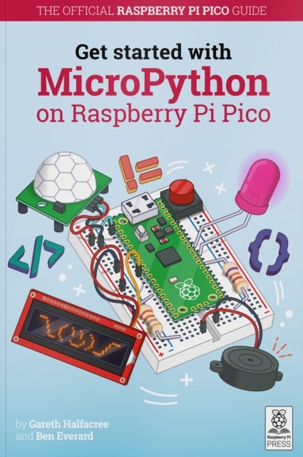 Bilde av Get Started With Micropython On Raspberry Pi Pico Av Gareth Halfacree, Ben Everard