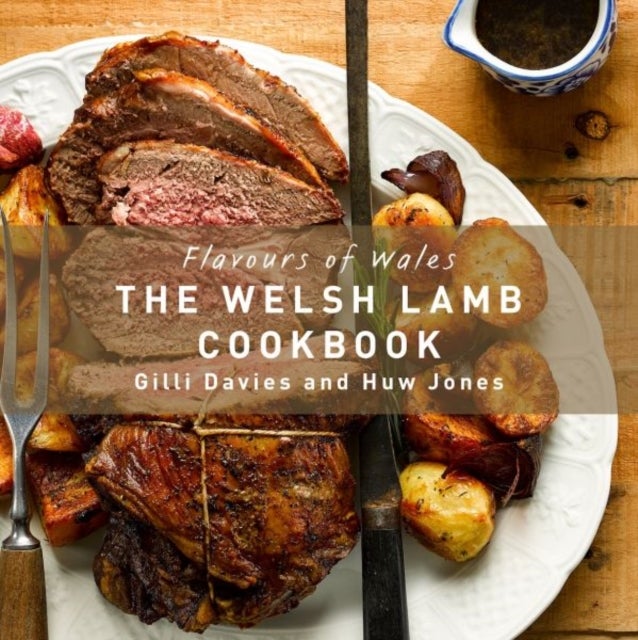 Bilde av Flavours Of Wales: Welsh Lamb Cookbook, The