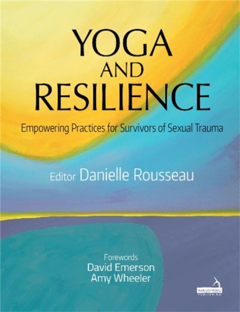 Bilde av Yoga And Resilience Av Danielle Rousseau