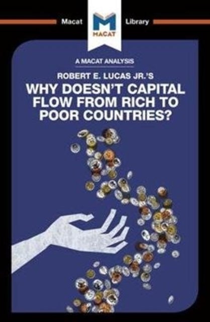 Bilde av An Analysis Of Robert E. Lucas Jr.&#039;s Why Doesn&#039;t Capital Flow From Rich To Poor Countries? Av Padraig Belton