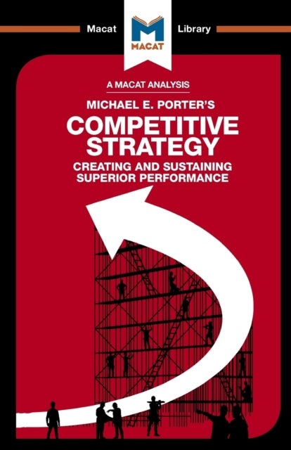 Bilde av An Analysis Of Michael E. Porter&#039;s Competitive Strategy Av Padraig Belton