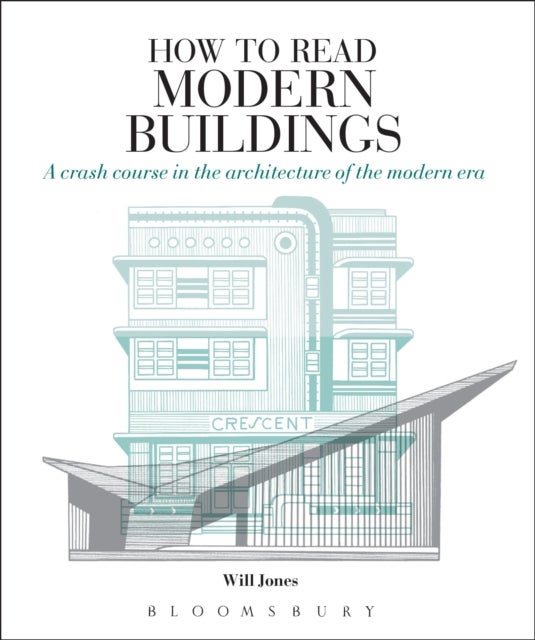 Bilde av How To Read Modern Buildings Av Will Jones