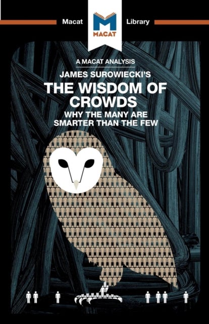 Bilde av An Analysis Of James Surowiecki&#039;s The Wisdom Of Crowds Av Nikki Springer