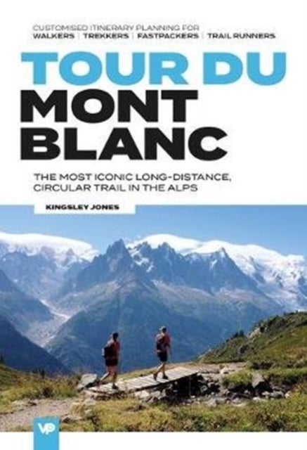 Bilde av Tour Du Mont Blanc Av Kingsley Jones