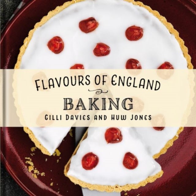Bilde av Flavours Of England: Baking Av Gilli Davies