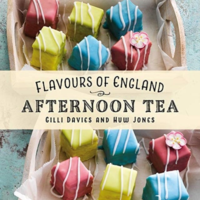 Bilde av Flavours Of England: Afternoon Tea Av Gilli Davies