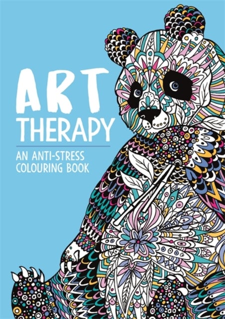 Bilde av Art Therapy: An Anti-stress Colouring Book Av Richard Merritt, Hannah Davies, Cindy Wilde