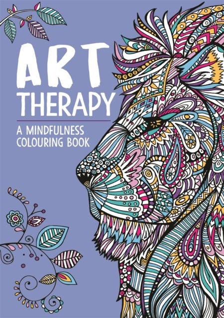Bilde av Art Therapy: A Mindfulness Colouring Book Av Hannah Davies, Richard Merritt, Jo Taylor