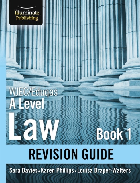 Bilde av Wjec/eduqas Law For A Level Book 1 Revision Guide Av Karen Phillips, Louisa Draper-walters, Sara Davies