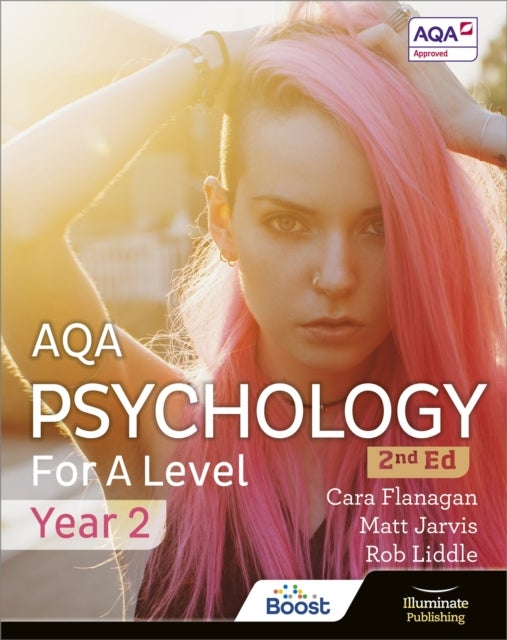 Bilde av Aqa Psychology For A Level Year 2 Student Book: 2nd Edition Av Cara Flanagan, Matt Jarvis, Rob Liddle