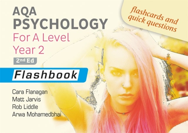 Bilde av Aqa Psychology For A Level Year 2 Flashbook: 2nd Edition Av Cara Flanagan, Matt Jarvis, Rob Liddle, Arwa Mohamedbhai