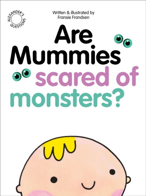 Bilde av Are Mummies Scared Of Monsters? Av Fransie Frandsen
