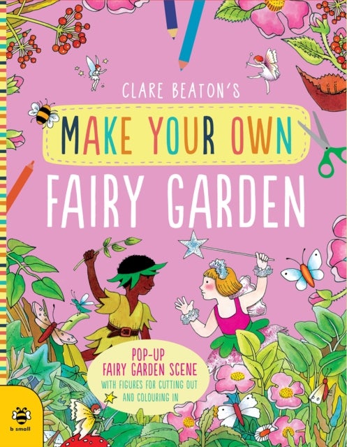 Bilde av Make Your Own Fairy Garden Av Clare Beaton