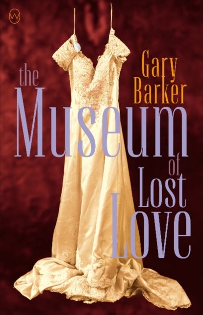 Bilde av The Museum Of Lost Love Av Gary Barker